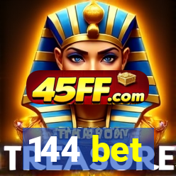 144 bet